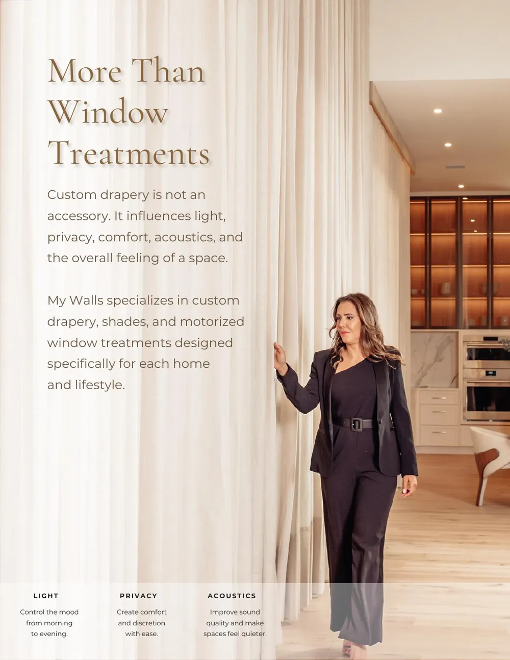 Brand deck: More than window treatments, with light, privacy and acoustics.